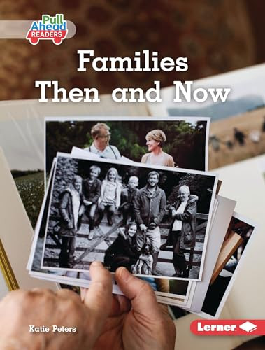 Families Then and Now by Katie Peters, 9798765689882