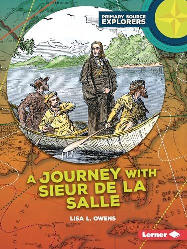 A Journey with Sieur de La Salle - 9798765690727 by Lisa L. Owens