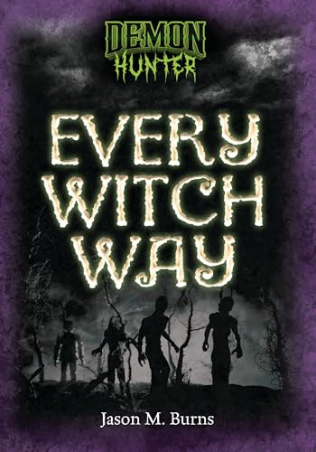Every Witch Way - 9798348028169 by Jason M. Burns