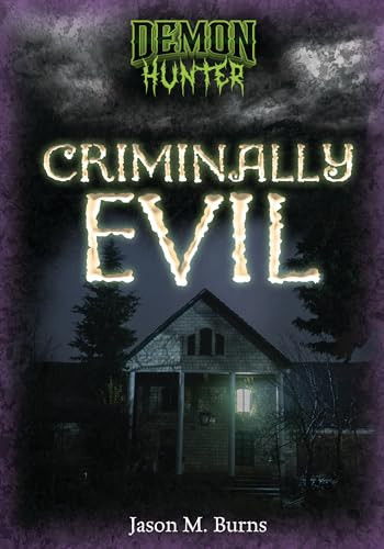 Criminally Evil - 9798348028190 by Jason M. Burns