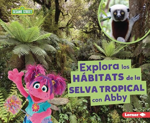 Explora los hábitats de la selva tropical con Abby (Explore Rain Forest Habitats with Abby) (Spanish Edition) - 9798348028244 by Charlotte Reed, 9798348028244