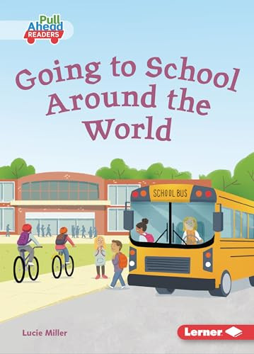 Going to School Around the World - 9798348028510 by Lucie Miller, Lisa Hunt, 9798348028510