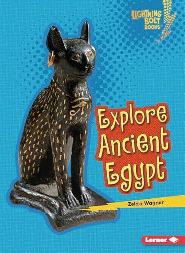 Explore Ancient Egypt - 9798348028930 by Zelda Wagner, 9798348028930