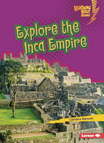 Explore the Inca Empire - 9798348029005 by Candice Ransom