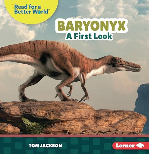 Baryonyx (A First Look) - 9798348029081 by Tom Jackson, 9798348029081