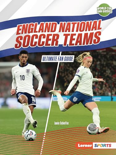 England National Soccer Teams (Ultimate Fan Guide) - 9798348029326 by Janie Scheffer, 9798348029326