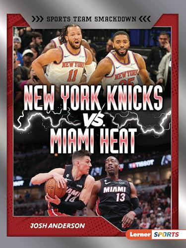 New York Knicks vs. Miami Heat (Rival Rumble) - 9798348029364 by Josh Anderson
