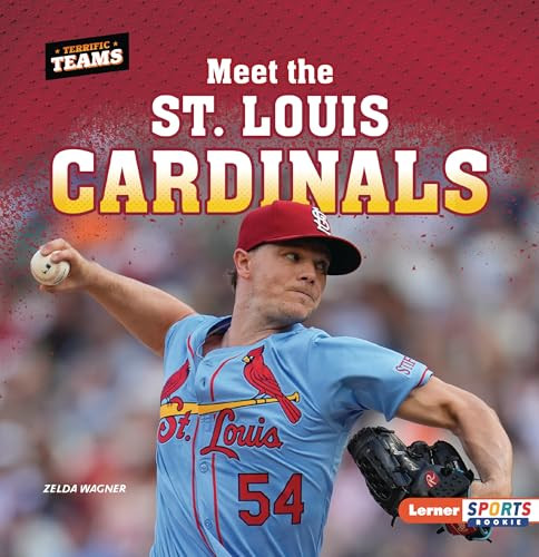 Meet the St. Louis Cardinals - 9798348029463 by Zelda Wagner