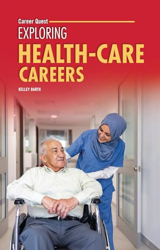 Exploring Health-Care Careers - 9798348029531 by Kelley Barth, 9798348029531