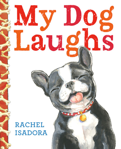 My Dog Laughs by Rachel Isadora, Rachel Isadora, 9798217110483