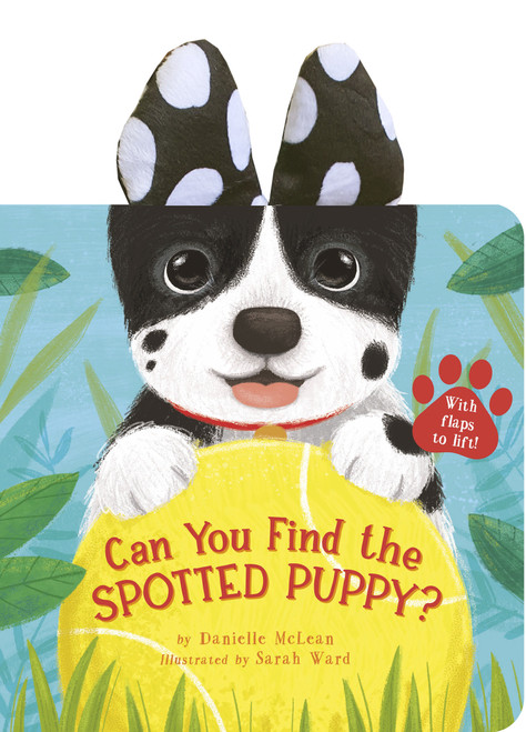 Can You Find the Spotted Puppy? (With flaps to lift!) by Danielle McLean, Sarah Ward, 9781664351769