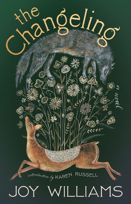 The Changeling (A Novel) - 9781963108903 by Joy Williams, Karen Russell, 9781963108903