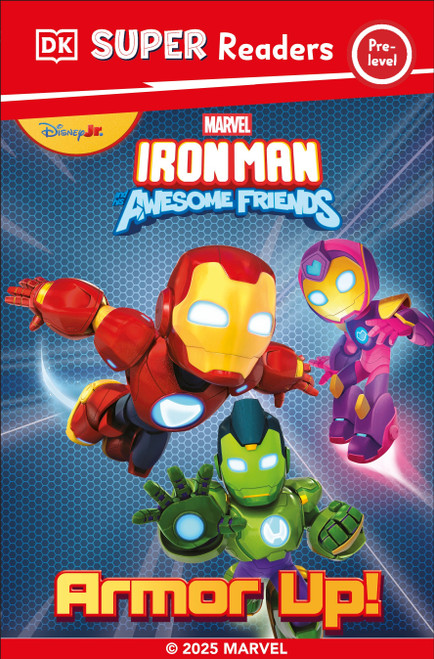 DK Super Reader Pre-Level Iron Man and His Awesome Friends Armor Up! by DK, 9798217135080