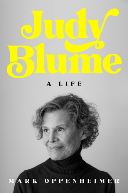 Judy Blume (A Life) by Mark Oppenheimer, 9780593714447