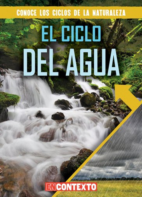 El ciclo del agua (The Water Cycle) (Spanish Edition) by Santana Hunt, Alberto Jiménez, 9781538243770