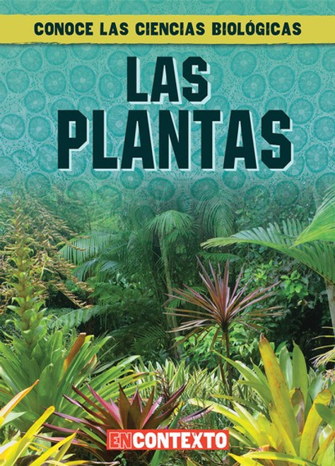 Las plantas (What Are Plants?) (Spanish Edition) by Kate Mikoley, 9781538250761