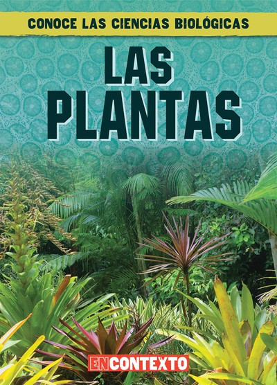 Las plantas (What Are Plants?) (Spanish Edition) by Kate Mikoley, 9781538250761