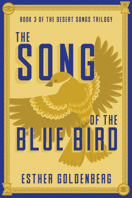 The Song of the Blue Bird by Esther Goldenberg, 9781967182084