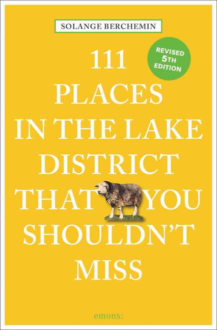 111 Places in the Lake District That You Shouldn't Miss - 9783740828240 by Solange Berchemin, 9783740828240