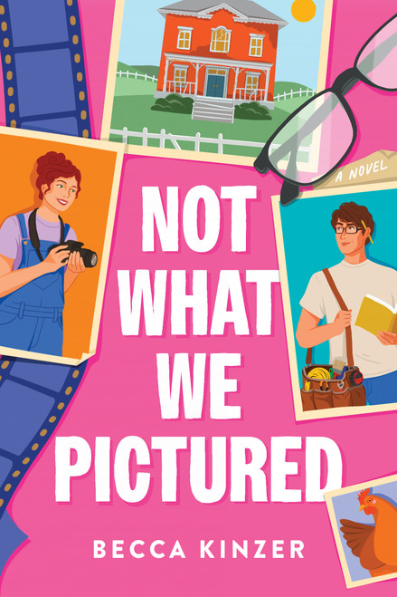 Not What We Pictured by Becca Kinzer, 9781496489098