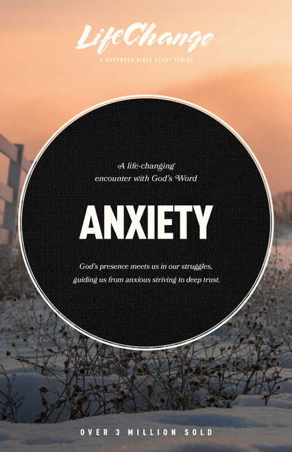 Anxiety (A Bible Study on Finding Peace in God's Presence) by The Navigators, Janae Collins, 9781641589703