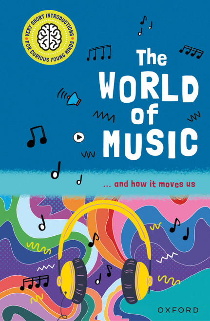 The World of Music (... and how it moves us) by Nathan Holder, 9781382072304