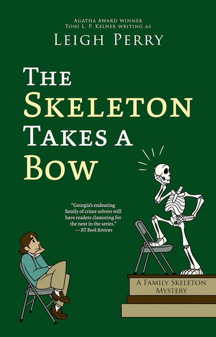 The Skeleton Takes a Bow by Leigh Perry, 9781625677136