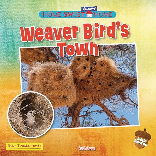 Weaver Bird's Town by Ruth Owen, 9781788566308