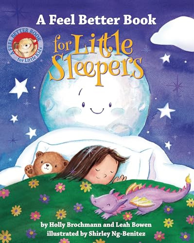 A Feel Better Book for Little Sleepers by Holly Brochmann, Leah Bowen, Shirley Ng-Benitez, 9781433848629