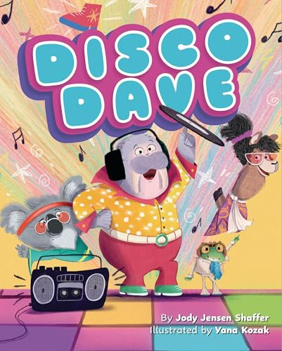 Disco Dave by Jody Jensen Shaffer, Yana Kozak, 9781433848582
