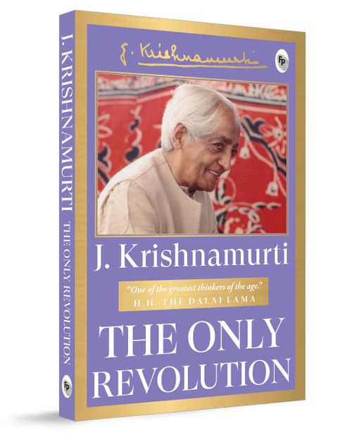 The Only Revolution by J Krishnamurti, 9789362149572