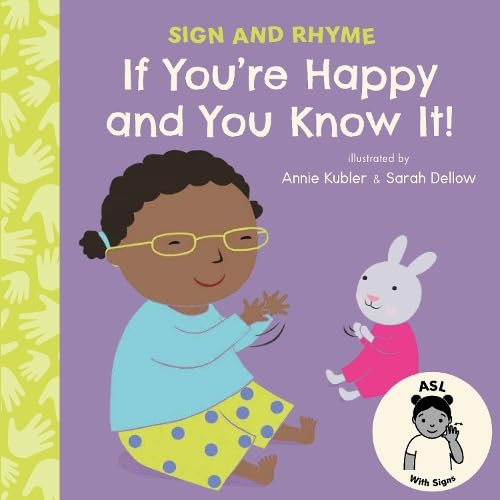 If You're Happy and You Know It ASL by Annie Kubler, Sarah Dellow, 9781835321928