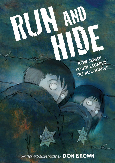 Run and Hide (How Jewish Youth Escaped the Holocaust: A Graphic Novel) - 9780063489608 by Don Brown, Don Brown, 9780063489608