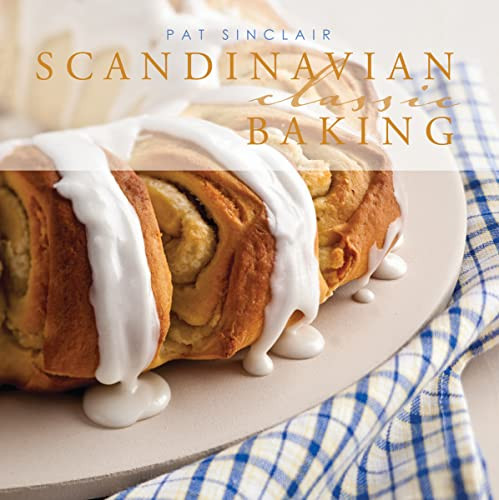 Scandinavian Classic Baking by Pat Sinclair, 9781589808973