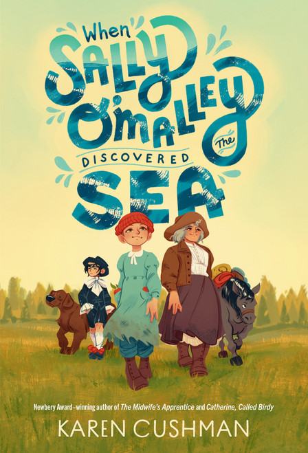 When Sally O'Malley Discovered the Sea - 9780593650608 by Karen Cushman, 9780593650608