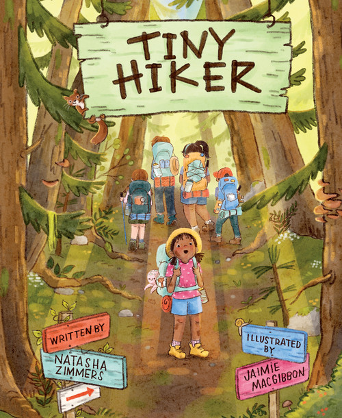 Tiny Hiker by Natasha Zimmers, Jaimie MacGibbon, 9781459842908