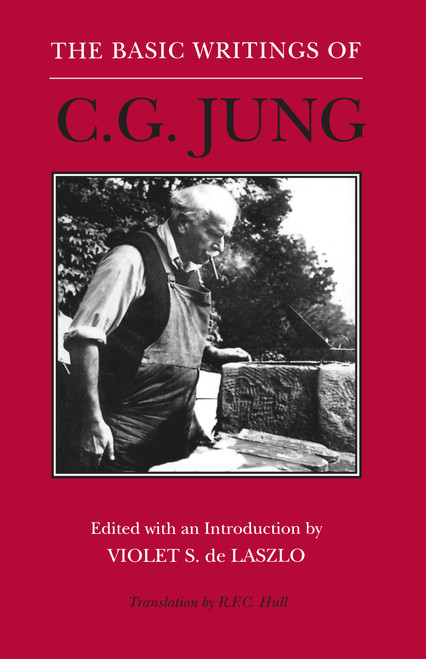 The Basic Writings of C.G. Jung (Revised Edition) by C. G. Jung, Violet S. de Laszlo, R. F.C. Hull, 9780691019024