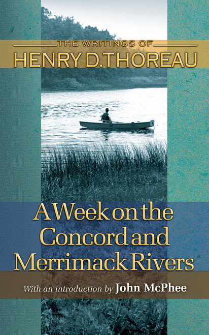 A Week on the Concord and Merrimack Rivers - 9780691118789 - 9780691118789 by Henry David Thoreau, Carl F. Hovde, William L. Howarth, Elizabeth Hall Witherell, John McPhee, 9780691118789
