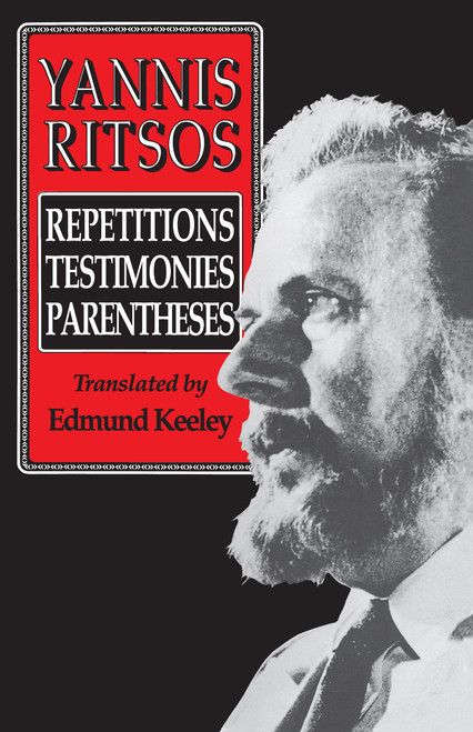 Yannis Ritsos (Repetitions, Testimonies, Parentheses) by Yannis Ritsos, Edmund Keeley, 9780691019086