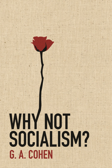 Why Not Socialism? (Miniature Edition) by Gerald A. Cohen, 9780691143613