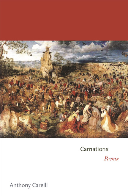 Carnations (Poems) by Anthony Carelli, 9780691149455