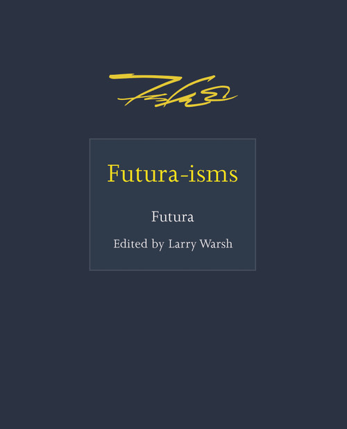 Futura-isms (Miniature Edition) by Futura, Larry Warsh, 9780691217512