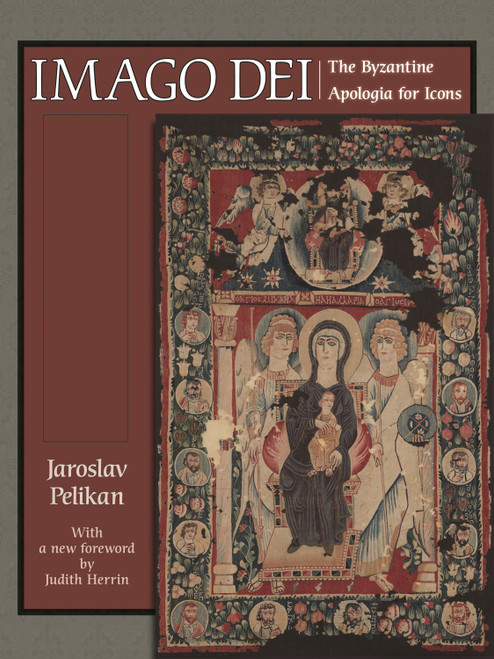 Imago Dei (The Byzantine Apologia for Icons) by Jaroslav Pelikan, Judith Herrin, 9780691141251
