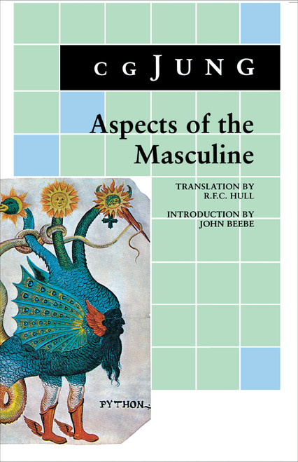 Aspects of the Masculine by C. G. Jung, John Beebe, 9780691018843