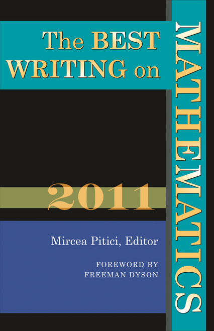 The Best Writing on Mathematics 2011 by Mircea Pitici, Freeman Dyson, 9780691153155