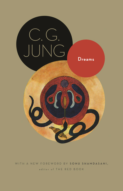 Dreams ((From Volumes 4, 8, 12, and 16 of the Collected Works of C. G. Jung)) by C. G. Jung, R. F.C. Hull, Sonu Shamdasani, 9780691150482