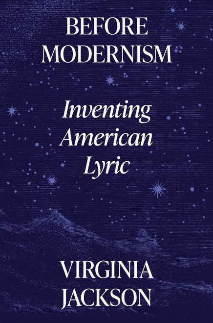 Before Modernism (Inventing American Lyric) by Virginia Jackson, 9780691232805