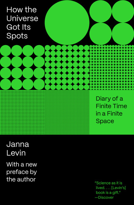 How the Universe Got Its Spots (Diary of a Finite Time in a Finite Space) by Janna Levin, 9780691232270
