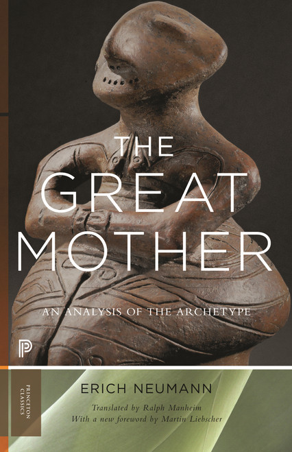 The Great Mother (An Analysis of the Archetype) - 9780691166070 - 9780691166070 by Erich Neumann, Ralph Manheim, Martin Liebscher, 9780691166070