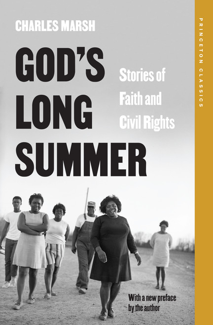 God's Long Summer (Stories of Faith and Civil Rights) by Charles Marsh, 9780691266350